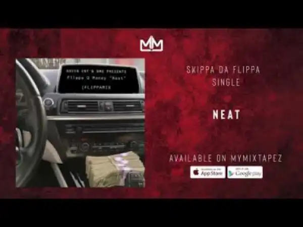 Skippa Da Flippa - Neat